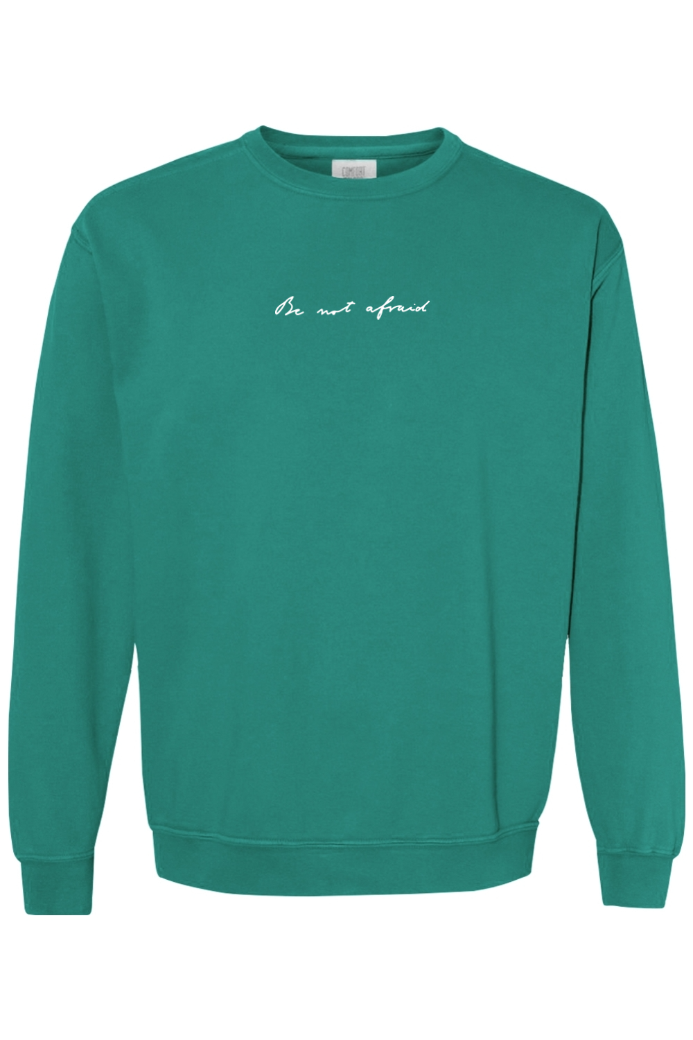SEEK25 Be Not Afraid - Comfort Colors Crewneck -Seafoam