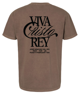 Viva Cristo Rey FOCUS T Shirt - Espresso
