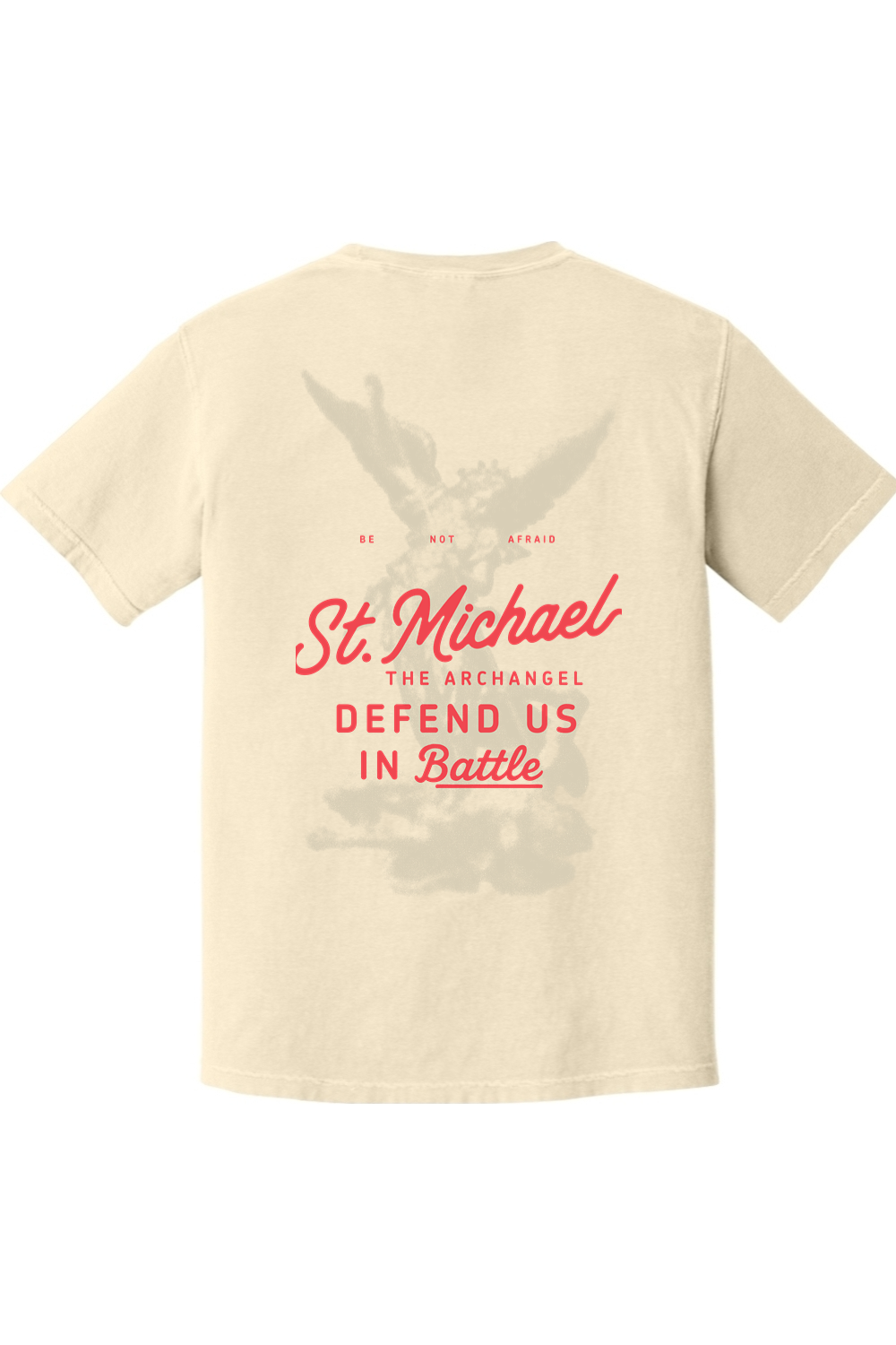 BE NOT AFRAID TEE