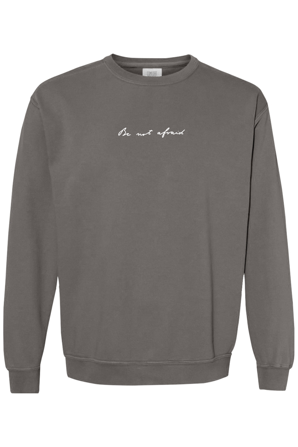 Be Not Afraid Crewneck Sweatshirt